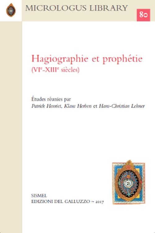 Hagiographie et prophétie (VIe-XIIIe siècles) - copertina