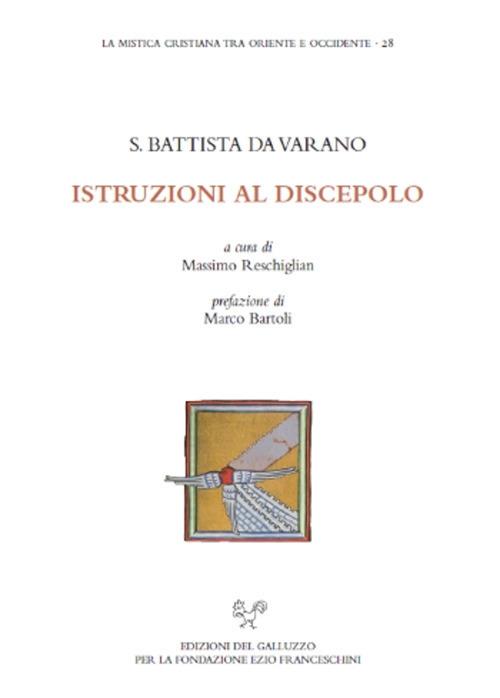 Istruzioni al discepolo - Camilla Battista da Varano,Marco Bartoli - copertina