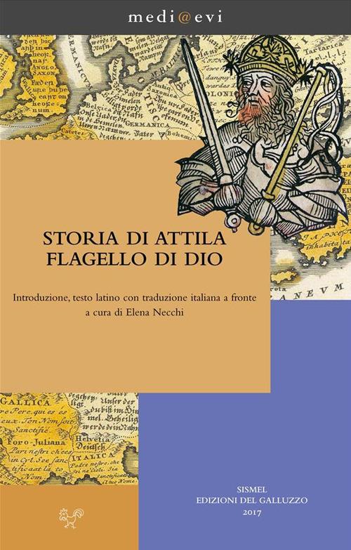 Storia di Attila flagello di Dio - Elena Necchi - ebook