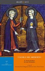 L' aldilà nel Medioevo. Il Purgatorio di san Patrizio