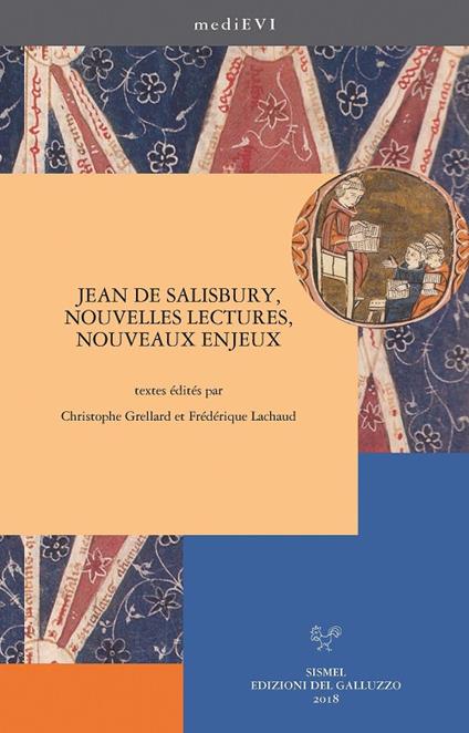 Jean de Salisbury, nouvelles lectures, nouveaux enjeux. Ediz. francese, inglese e italiana - copertina