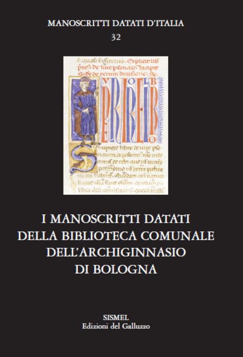 I manoscritti datati della Biblioteca comunale dell'Archiginnasio di Bologna - copertina