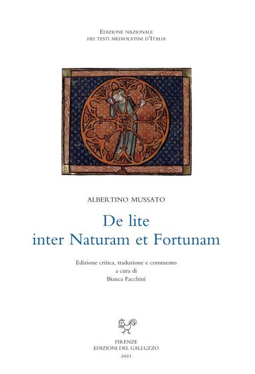 De lite inter Naturam et Fortunam. Ediz. critica - Albertino Mussato - copertina