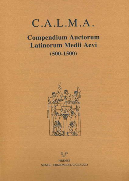 C.A.L.M.A. Compendium auctorum latinorum Medii Aevi (500-1500). Vol. 6\5: Iacobus de Albenga. Iacobus Haldenstoun. - copertina