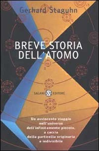 Breve storia dell'atomo - Gerhard Staguhn - 2