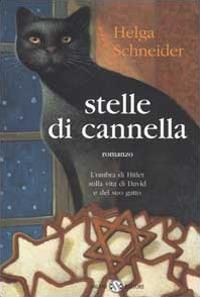 Stelle di cannella. L'ombra di Hitler sulla vita di David e del suo gatto - Helga Schneider - copertina