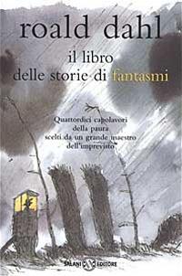 Il libro delle storie di fantasmi - Roald Dahl - copertina