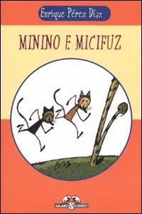 Minino e Micifuz - Enrique Pérez Díaz - copertina