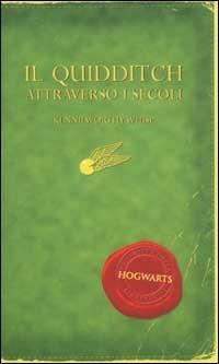 Il Quidditch attraverso i secoli. Kennilworthy Whisp - J. K. Rowling - copertina