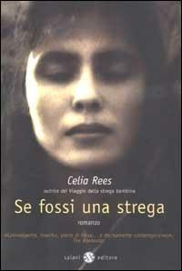 Se fossi una strega - Celia Rees - copertina
