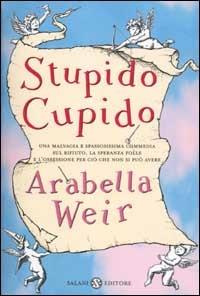 Stupido Cupido - Arabella Weir - copertina