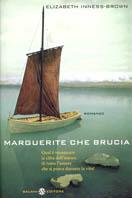 Marguerite che brucia. Qual è veramente la cifra dell'amore, di tutto l'amore che si prova durante la vita?