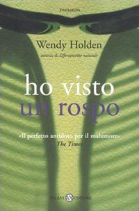 Ho visto un rospo - Wendy Holden - copertina