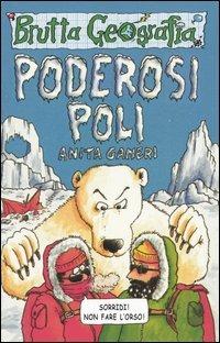Poderosi Poli. Ediz. illustrata - Anita Ganeri - copertina