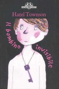 Il bambino invisibile - Hazel Townson - copertina