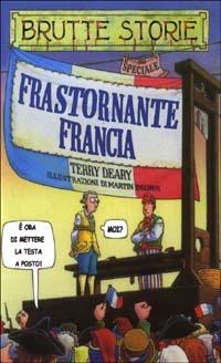 Frastornante Francia - Terry Deary - copertina