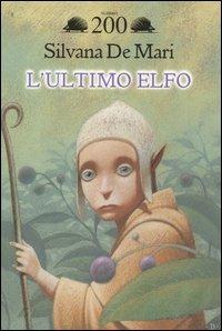 L' ultimo elfo - Silvana De Mari - copertina