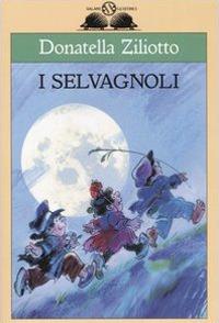 I Selvàgnoli - Donatella Ziliotto - copertina