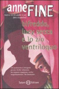 Bifreddo, Lucy Secca e lo zio ventriloquo - Anne Fine - copertina