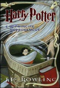 Harry Potter e il Principe Mezzosangue. Vol. 6 - J. K. Rowling - copertina