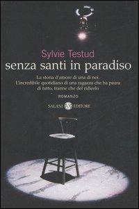 Senza santi in paradiso - Sylvie Testud - copertina
