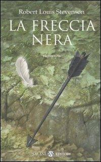 La freccia nera. Una storia delle due rose - Robert Louis Stevenson - copertina
