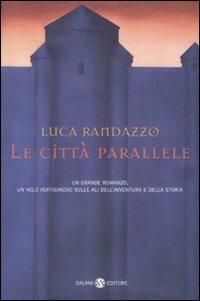 Le città parallele - Luca Randazzo - 4