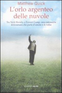 L' orlo argenteo delle nuvole - Matthew Quick - copertina