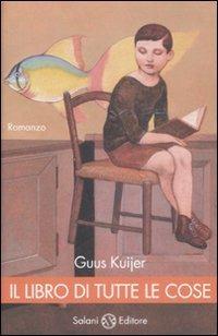 Il libro di tutte le cose - Guus Kujier - copertina