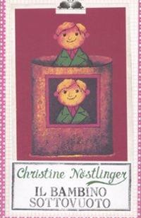 Il bambino sottovuoto - Christine Nöstlinger - copertina