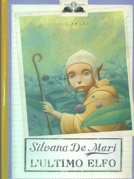 L'ultimo elfo - Silvana De Mari - 2