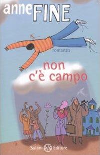 Non c'è campo - Anne Fine - copertina