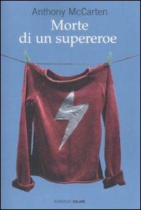 Morte di un supereroe - Anthony McCarten - copertina