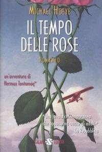 Il tempo delle rose - Michael Hoeye - copertina