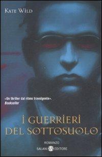 Guerrieri del sottosuolo - Kate Wild - copertina