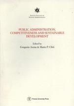 Public administration, competitiveness and sustainable development. Proceedings of the National conference (Trento, 23-24 May 2002)