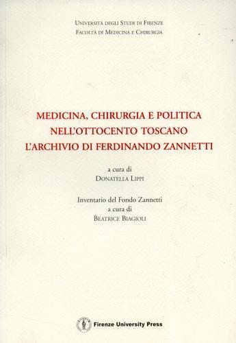 Medicina, chirurgia e politica nell'Ottocento toscano. L'archivio di Ferdinando Zannetti - 2
