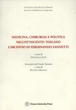 Medicina, chirurgia e politica nell'Ottocento toscano. L'archivio di Ferdinando Zannetti