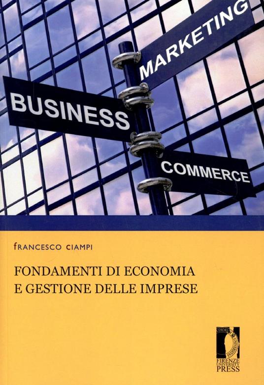 Fondamenti di economia e gestione delle imprese - Francesco Ciampi - copertina