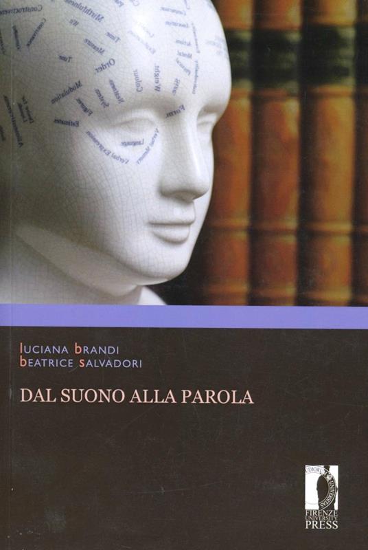 Dal suono alla parola - Luciana Brandi,Beatrice Salvadori - copertina
