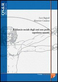Il bilancio sociale degli enti non profit: esperienze toscane - Luca Bagnoli,Maurizio Catalano - copertina