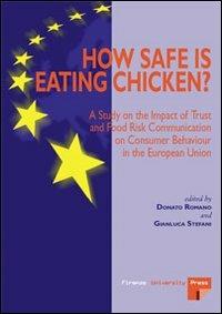 How safe is eaten chicken? A study on the impact of trust and food risk communication on consumer behaviour in the European Union - copertina