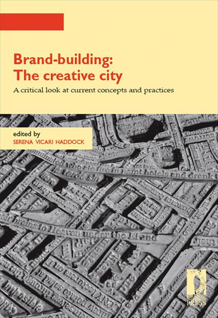 Brand-building: the creative city - Serena Vicari Haddock - copertina
