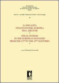 La fiscalità nell'economia europea secc. XIII-XVIII. Ediz. bilingue - copertina