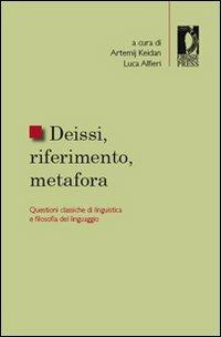 Deissi, riferimento, metafora. Questioni classiche di linguistica e filosofia del linguaggio - copertina