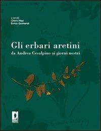 Gli erbari aretini da Andrea Cesalpino ai giorni nostri - 3