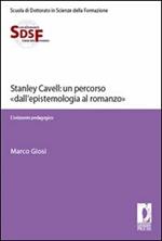 Stanley Cavell: un percorso «dall'epistemologia al romanzo». L'orizzonte pedagogico