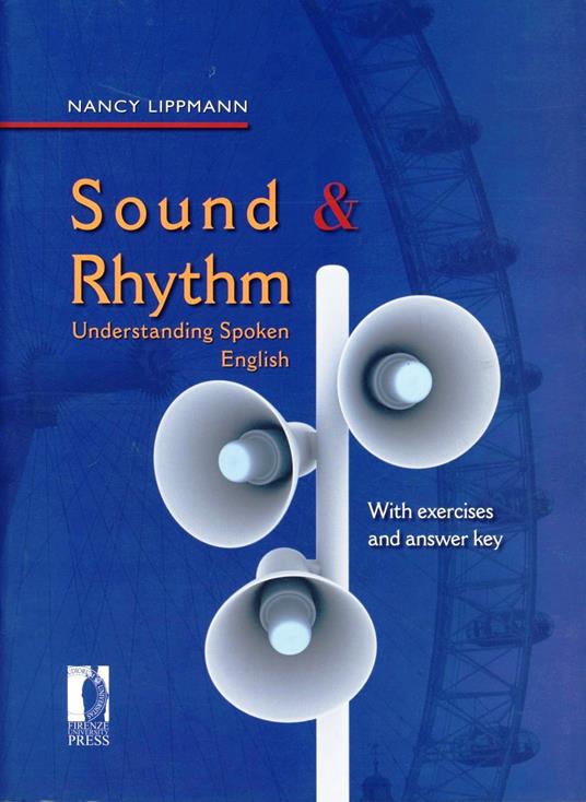 Sound & rhythm. Understanding spoken english - Nancy Lippmann - copertina