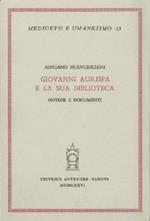 Giovanni Aurispa e la sua biblioteca. Notizie e documenti