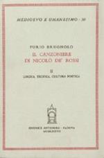 Il canzoniere di Nicolò de' Rossi. Vol. 2: Lingua, tecnica, cultura poetica